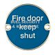 Access Hardware X2020 Fire Door Keep Shut Word Sign SSS